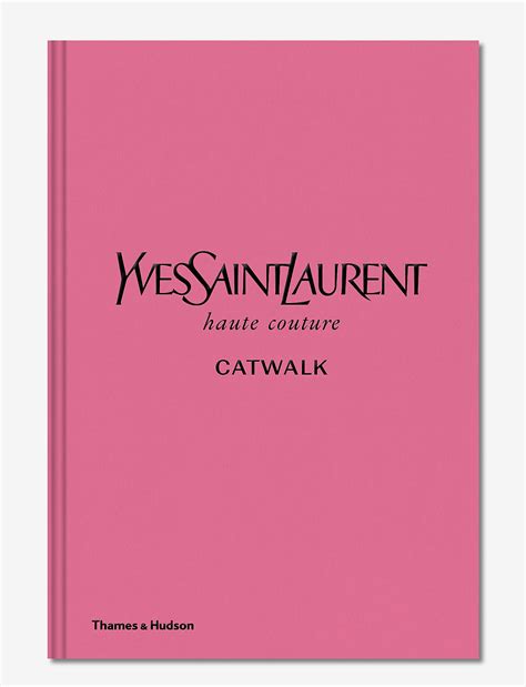 livres yves saint laurent|yves saint laurent catwalk book.